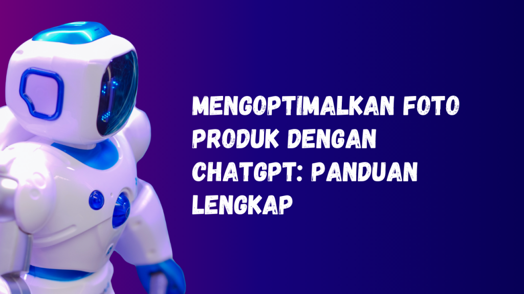 ChatGPT untuk edit foto produk
